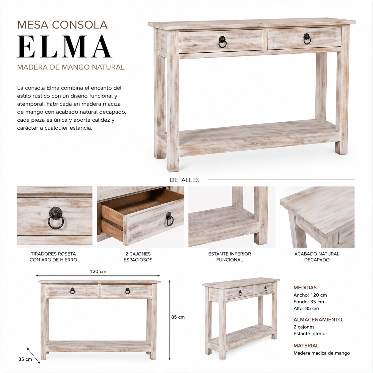 Detalles de la Mesa Consola Elma de madera de mango con cajones, tiradores de roseta, estante inferior y medidas de 120 × 35 × 85 cm.